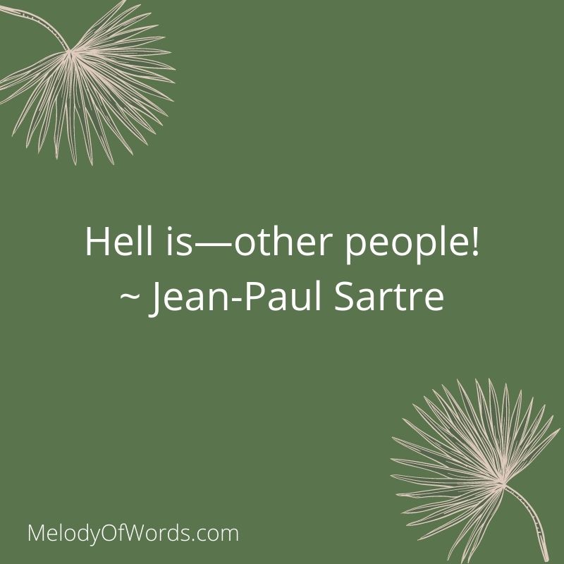 Existential quotes by Jean Paul Sartre 