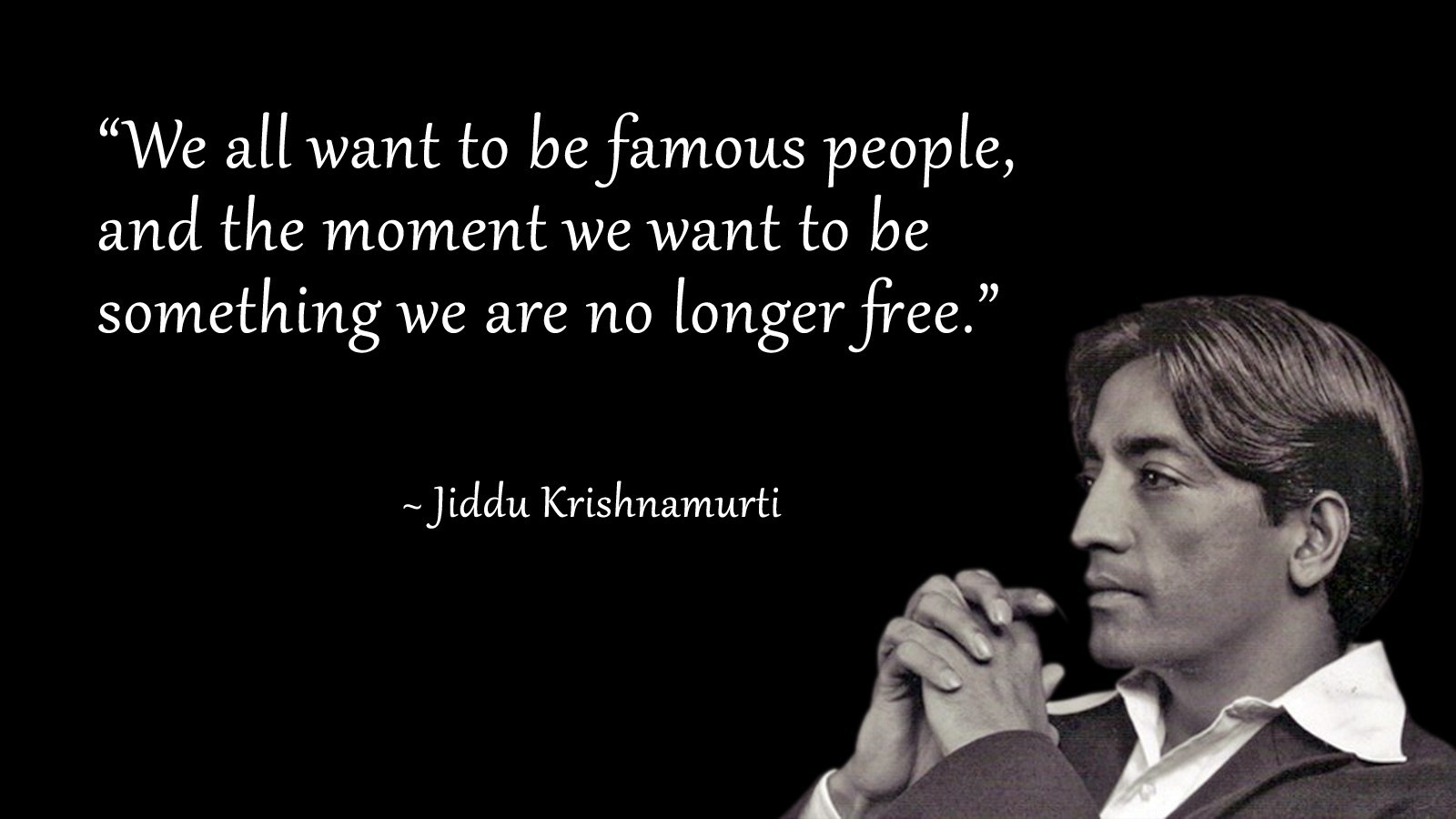 J. Krishnamurti Quotes on Life