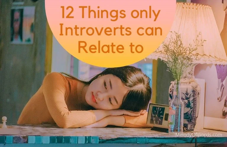 12 Heartfelt Things Only Introverts Can Relate To