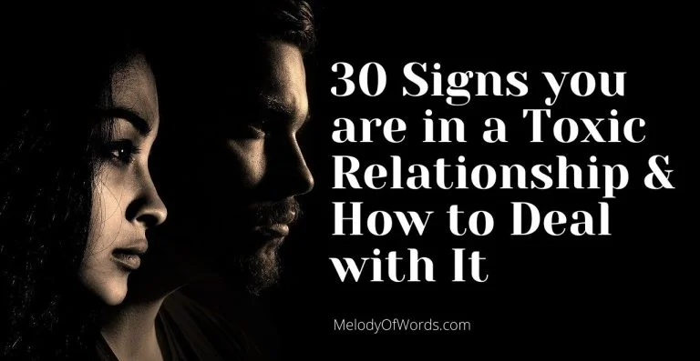 30 Major Signs you are in a Toxic Relationship and How to Deal with it