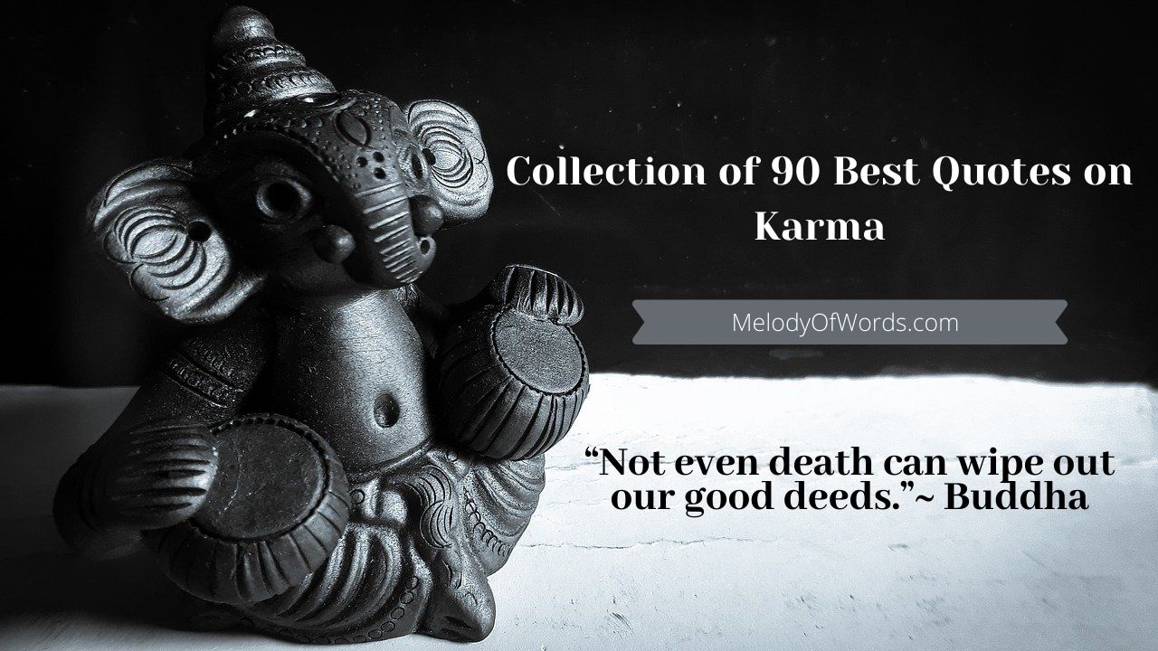 Karma Quotes: Collection of 90 Best Quotes on Karma