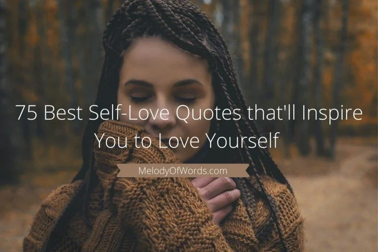 75 Best Self-Love Quotes that’ll Inspire You to Love Yourself
