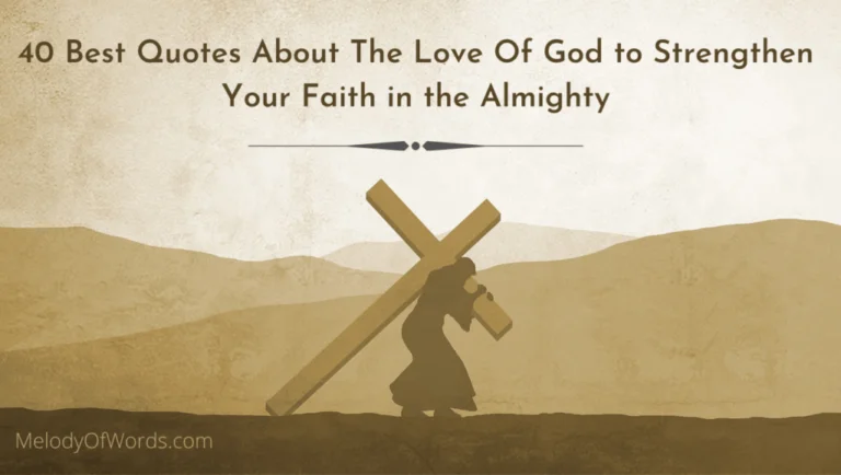 40 Best Quotes About The Love Of God to Strengthen Your Faith in the Almighty