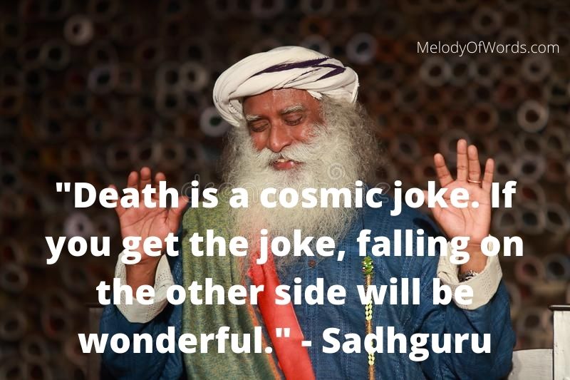 Funny Sadhguru Quotes on Death