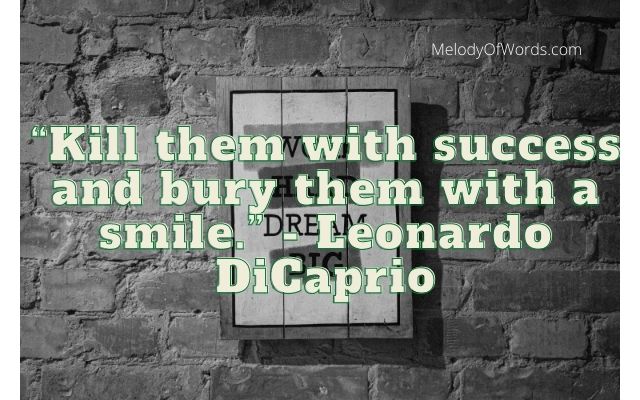 Motivational Quotes on Life Leonardo DiCaprio