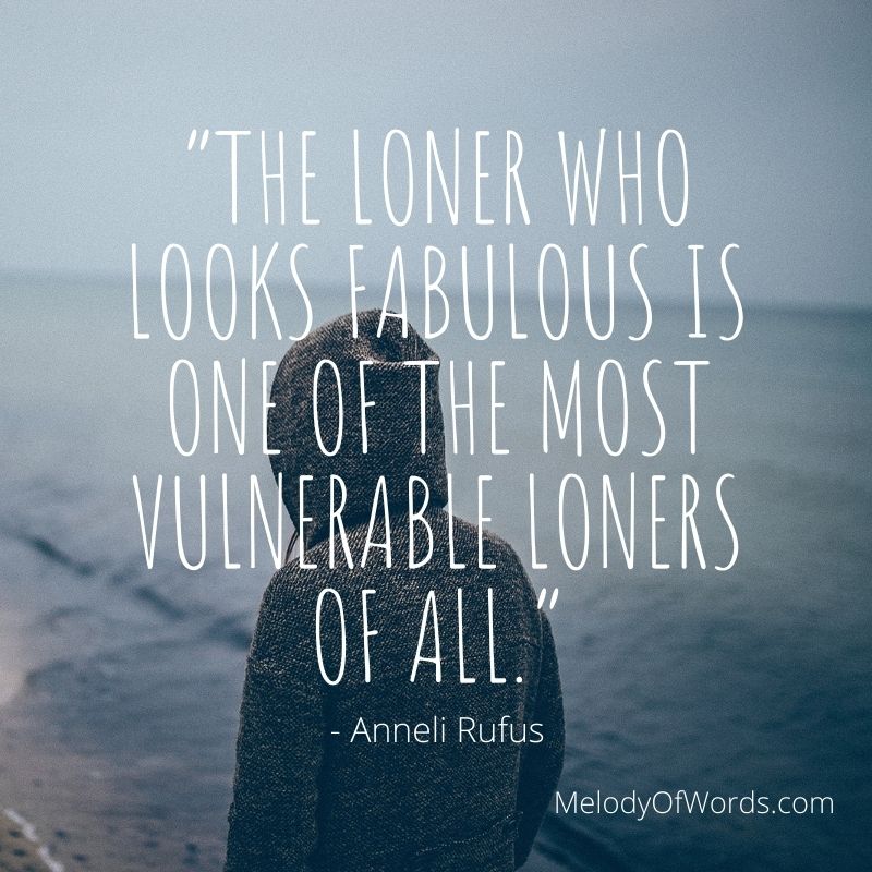 Quotes for Loners - Anneli Rufus