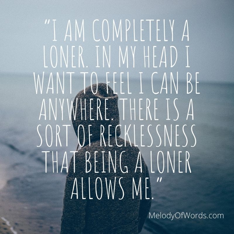 Quotes for Loners - Melody of Words