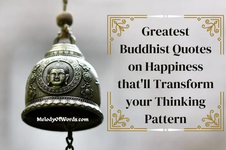 39 Greatest Buddhist Quotes on Happiness that’ll Transform your Thinking Pattern