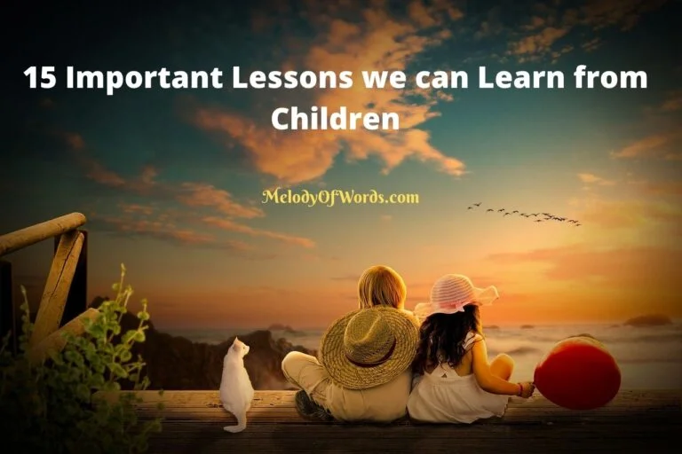 15 Important Lessons we can Learn from Children