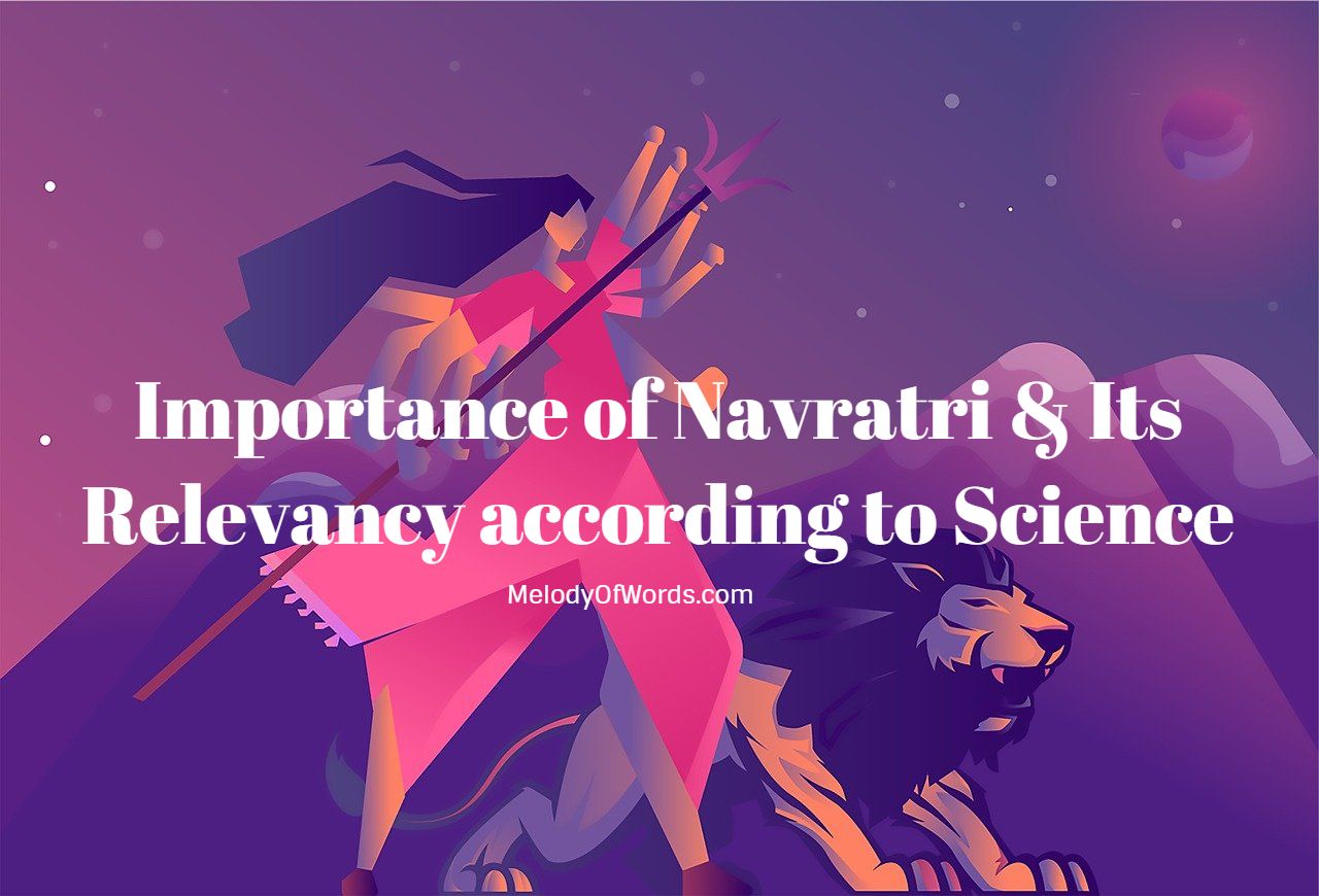 Importance of Navratri & Its Relevancy according to Science