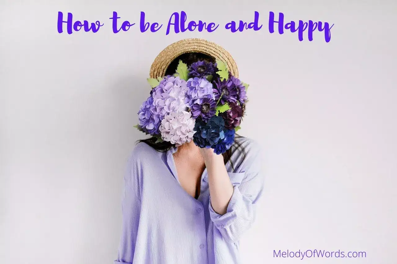 How to be Alone and Happy