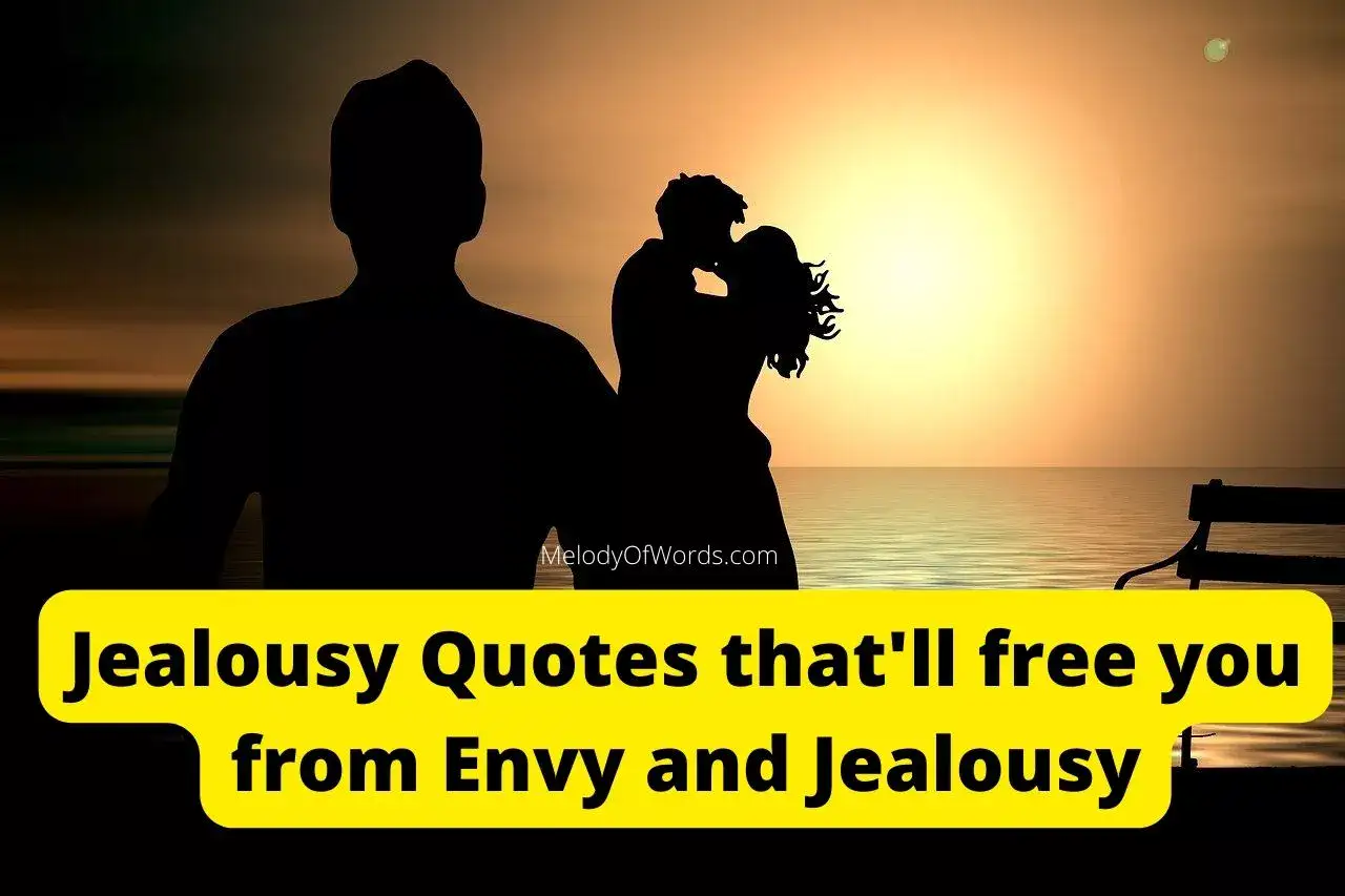 Jealousy Quotes that'll free you from Envy and Jealousy